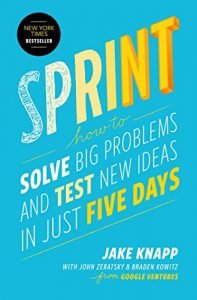 Steps to understand organizational agility: Innovation - Sprint book by Jake Knapp