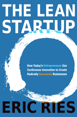 Steps to understand organizational agility: Innovation - The Lean Startup book by Eric Ries